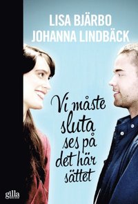 bokomslag Vi måste sluta ses på det här sättet