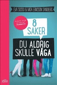 bokomslag 8 saker du aldrig skulle våga