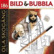 Fredrik Strömberg, Claes Reimerthi, Josefin Svenske - Bild & Bubbla. 186, Häftad