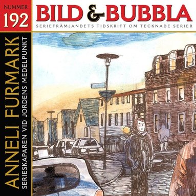 Fredrik Strömberg, David Haglund, Mattias Elftorp, Per A. J. Andersson, Ville Hänninen, Jamil Mani - Bild & Bubbla. 192, Häftad