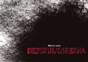 Destruktörerna = Los destructores = The  destroyers 1