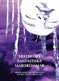 Lillebrors fantastiska mardrömmar 1