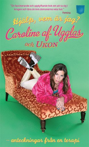 Caroline af Ugglas, Ulf Karl Olov Nilsson, UKON - Hjälp, vem är jag?: anteckningar från en terapi, Pocket. Tillgänglighet: Lägg i varukorg