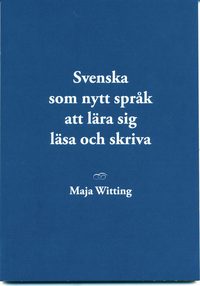 bokomslag Svenska som nytt språk att lära sig läsa och skriva