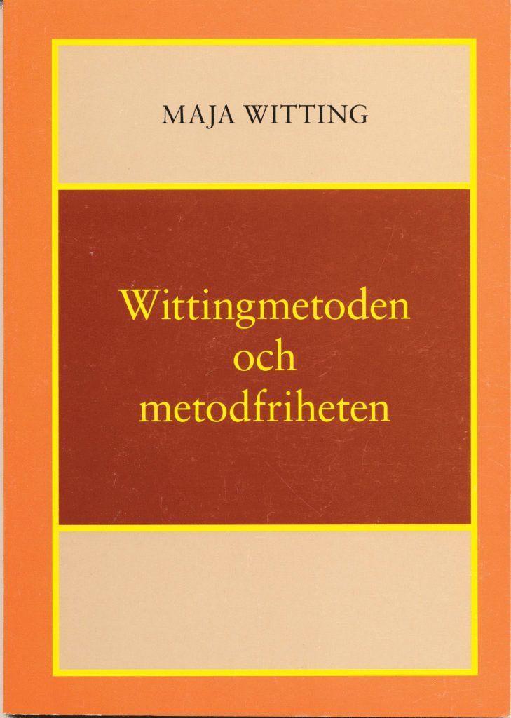 Wittingmetoden och metodfriheten 1