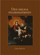 bokomslag Den heliga pilgrimsfärden