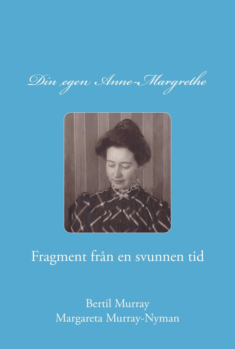 Din egen Anne-Margrethe 1