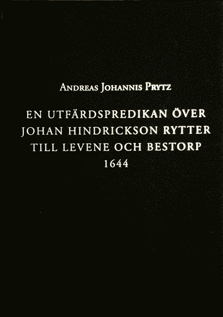 En utfärdspredikan över Johan Hindrickson Rytter till Levene och Bestorp 1644, Inbunden