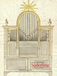 bokomslag Söderling : en västsvensk orgelbyggarfamilj