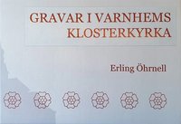 bokomslag Gravar i Varnhems klosterkyrka