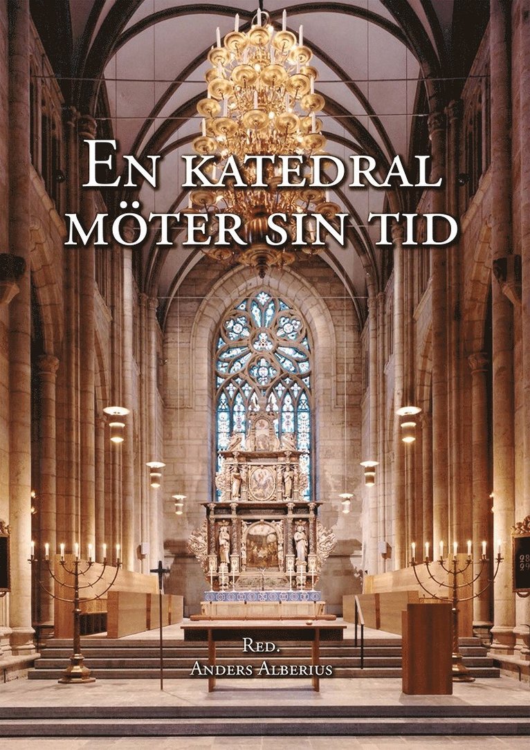 En katedral möter sin tid, Inbunden