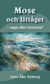 Lars-Åke Nyberg - Mose och uttåget – saga eller historia, Pocket