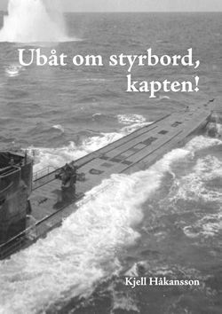 bokomslag Ubåt om styrbord, kapten!