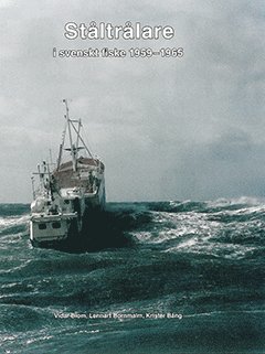 bokomslag Ståltrålare i svenskt fiske 1959-1965