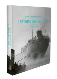 bokomslag Svensk Sjöfartshistoria : i storm och stiltje