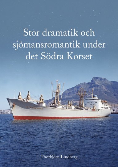 bokomslag Stor dramatik och sjömansromantik under det Södra Korset