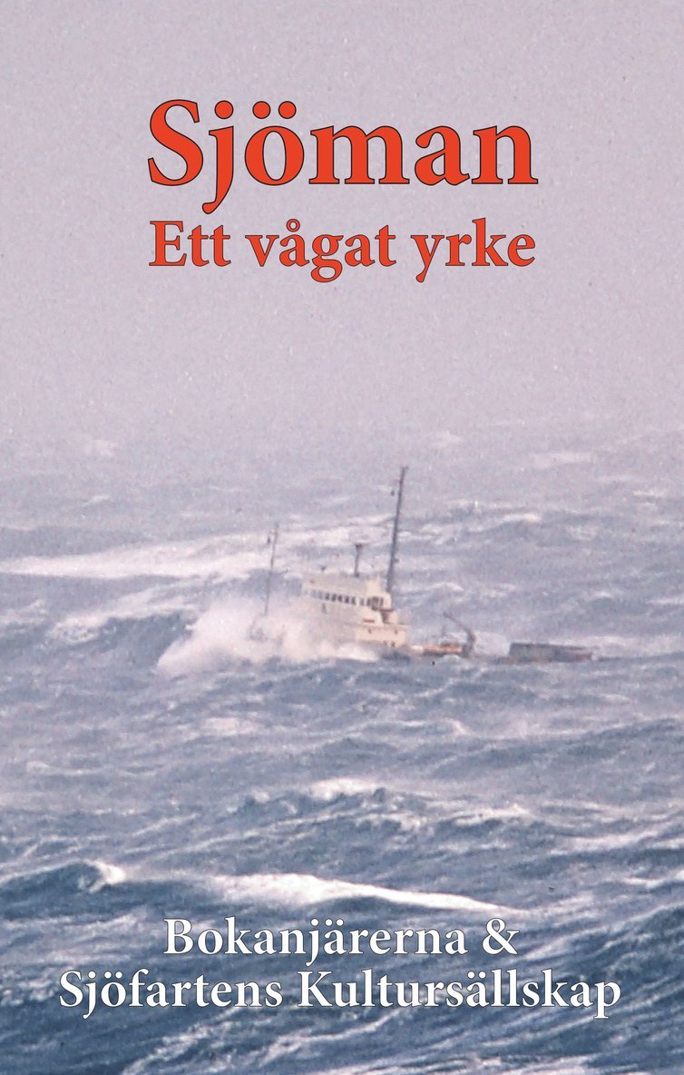 Sjöman : Ett vågat yrke 1