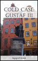 bokomslag Cold Case : Gustaf III