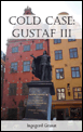 Ingegerd Granat - Cold Case : Gustaf III, Häftad