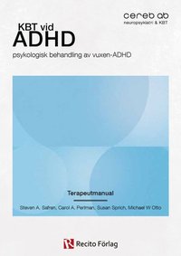 bokomslag KBT vid ADHD : psykologisk behandling av vuxen-ADHD Terapeutmanual