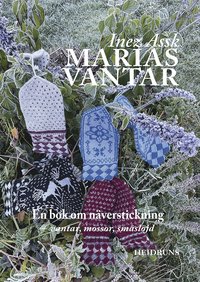 bokomslag Marias vantar : en bok om näverstickning