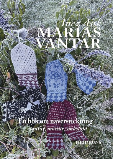 Marias vantar : en bok om näverstickning