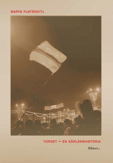 Barys Pjatrovitj - Torget (en kärlekshistoria), Inbunden