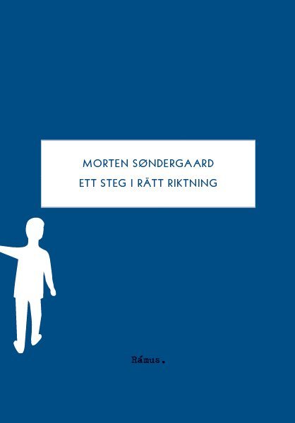 Morten Søndergaard - Ett steg i rätt riktning, Häftad