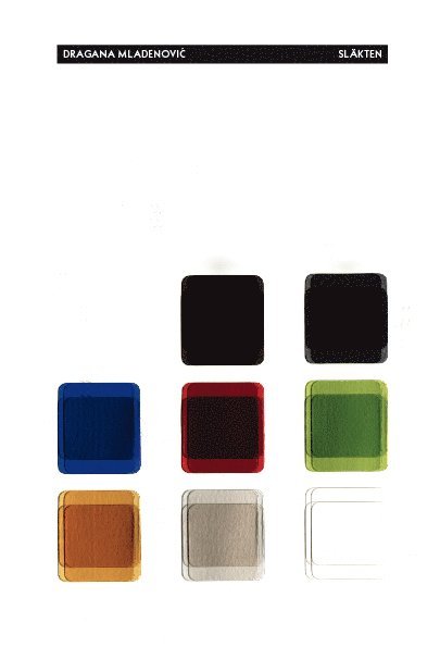 Dragana Mladenovic - Släkten, Häftad