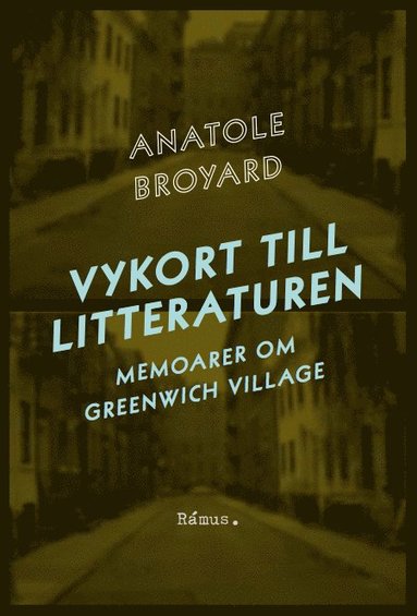 bokomslag Vykort till litteraturen : memoarer om Greenwich Village