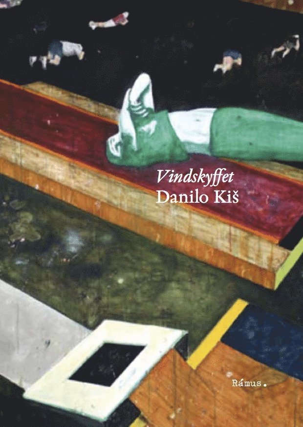 Danilo Kis - Vindskyffet : ett poem, Inbunden