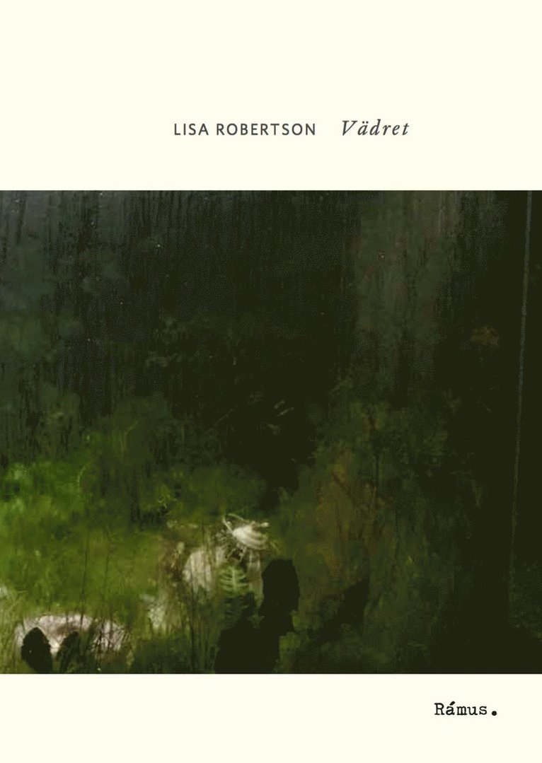 Lisa Robertson - Vädret, Häftad