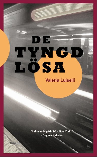 Valeria Luiselli - De tyngdlösa, Pocket