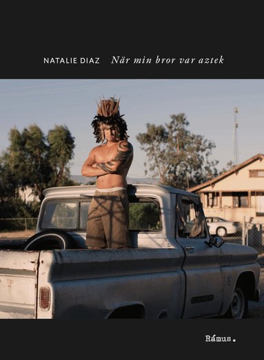 Natalie Diaz - När min bror var aztek, Häftad