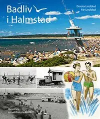 Pär Lindblad, Dorota Lindblad - Badliv i Halmstad, Inbunden