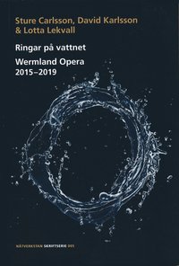 bokomslag Ringar på vattnet : Wermland Opera 2015-2019
