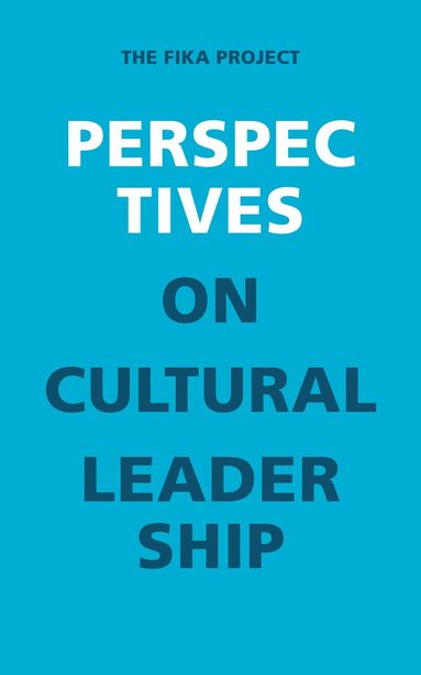 bokomslag Perspectives on Cultural Leadership : The Fika project