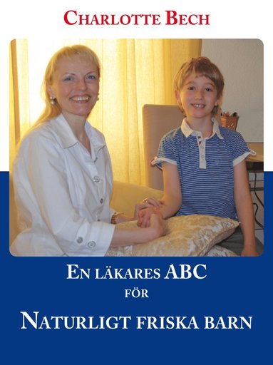 bokomslag En läkares ABC för naturligt friska barn
