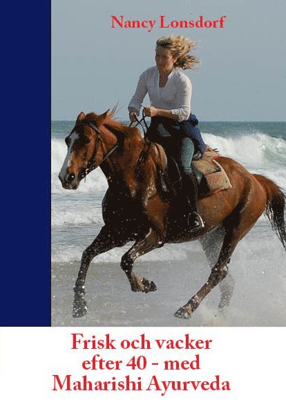 Frisk och vacker efter 40 med Maharishi Ayurveda 1