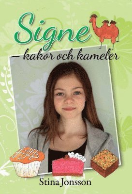 Signe. Kakor och kameler