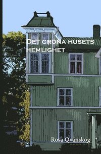 bokomslag Det gröna husets hemlighet