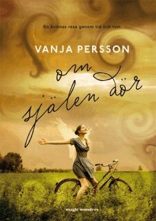 Vanja Persson - Om själen dör, Inbunden
