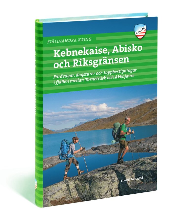 Fredrik Neregård - Fjällvandra kring Kebnekaise, Abisko och Riksgränsen, Häftad