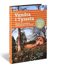 bokomslag Vandra i Tyresta : utfärder och sevärdheter i nationalparken med omnejd