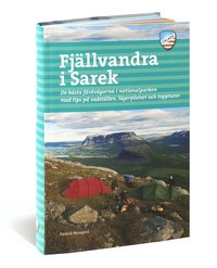 bokomslag Fjällvandra i Sarek : de bästa färdvägarna i nationalparken med tips på vadställen, lägerplatser och toppturer