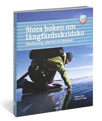 bokomslag Stora boken om långfärdsskridsko : isbedömning, säkerhet och åkteknik