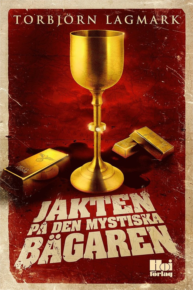 Torbjörn Lagmark - Jakten på den mystiska bägaren, Inbunden