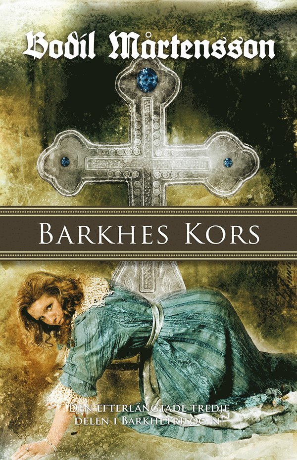 Barkhes kors : en historisk spänningsroman 1