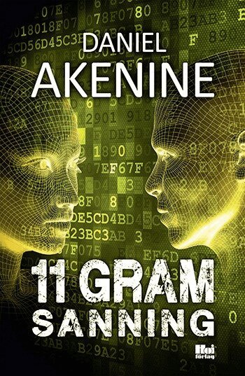 Daniel Akenine - 11 gram sanning, Inbunden