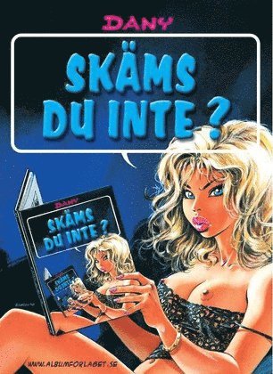 Skäms du inte ? 1